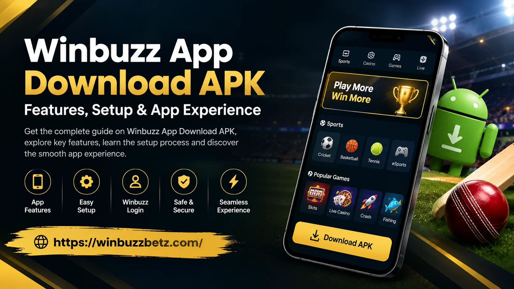 Winbuzz App Download APK – Features, Setup & App Experience